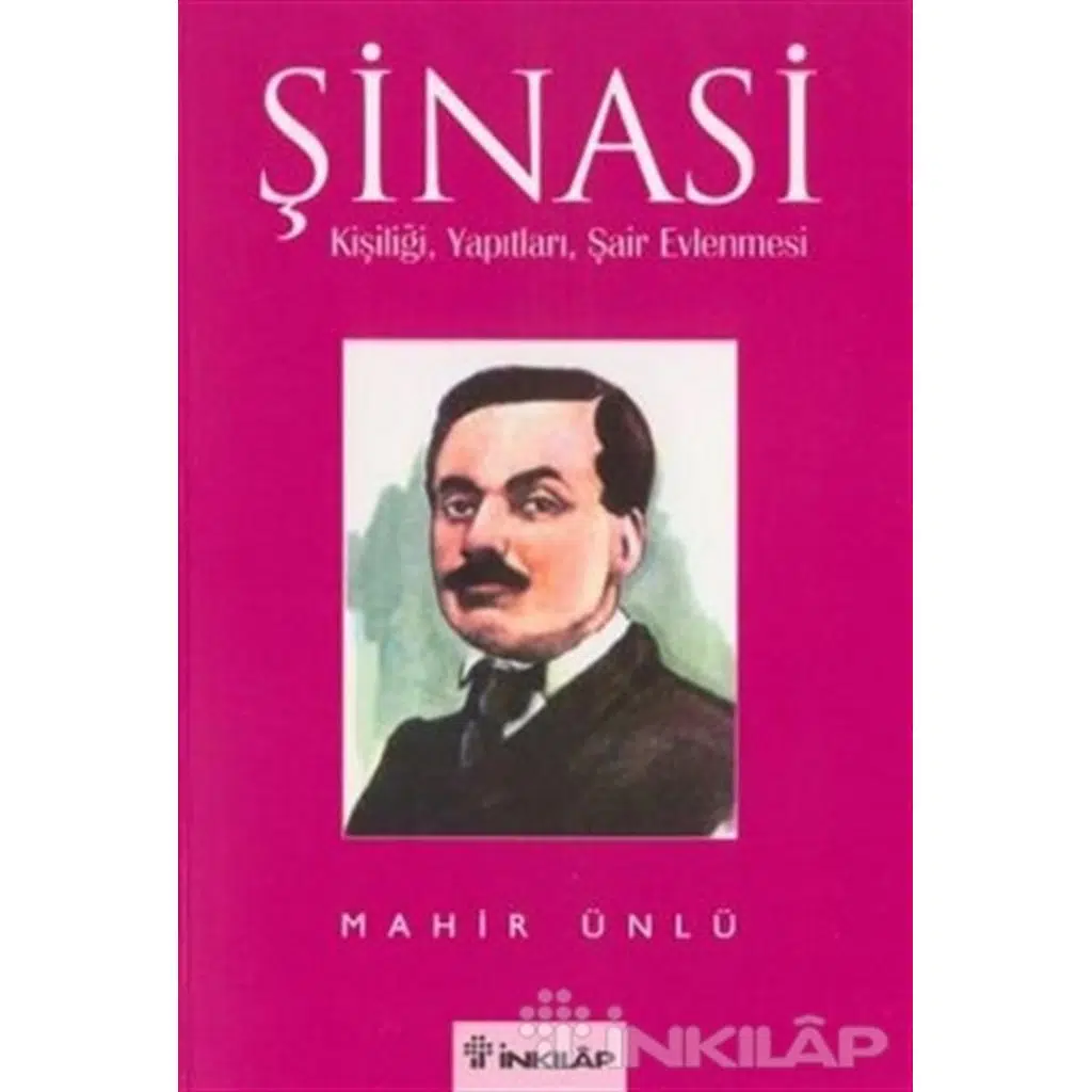 Şinasi - Kişiliği / Yapıtları / Şair Evlenmesi | Mahir Ünlü Şinasi - Kişiliği / Yapıtları / Şair Evlenmesi | Mahir Ünlü