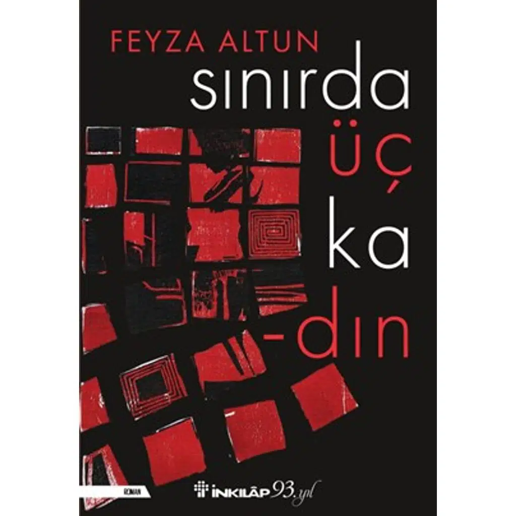 Sınırda Üç Kadın | Feyza Altun