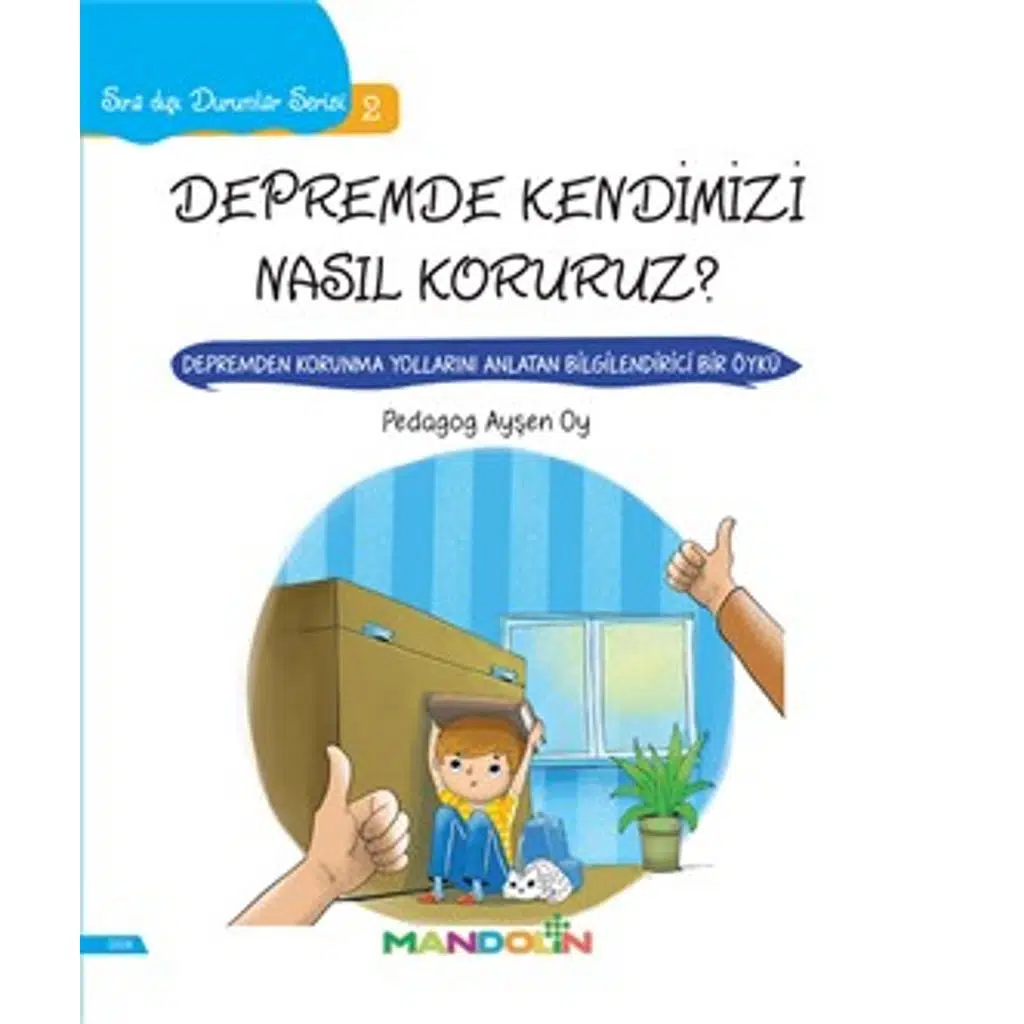 Sıra Dışı Durumlar Serisi 2- Depremde Kendimizi Na | Ayşen Oy