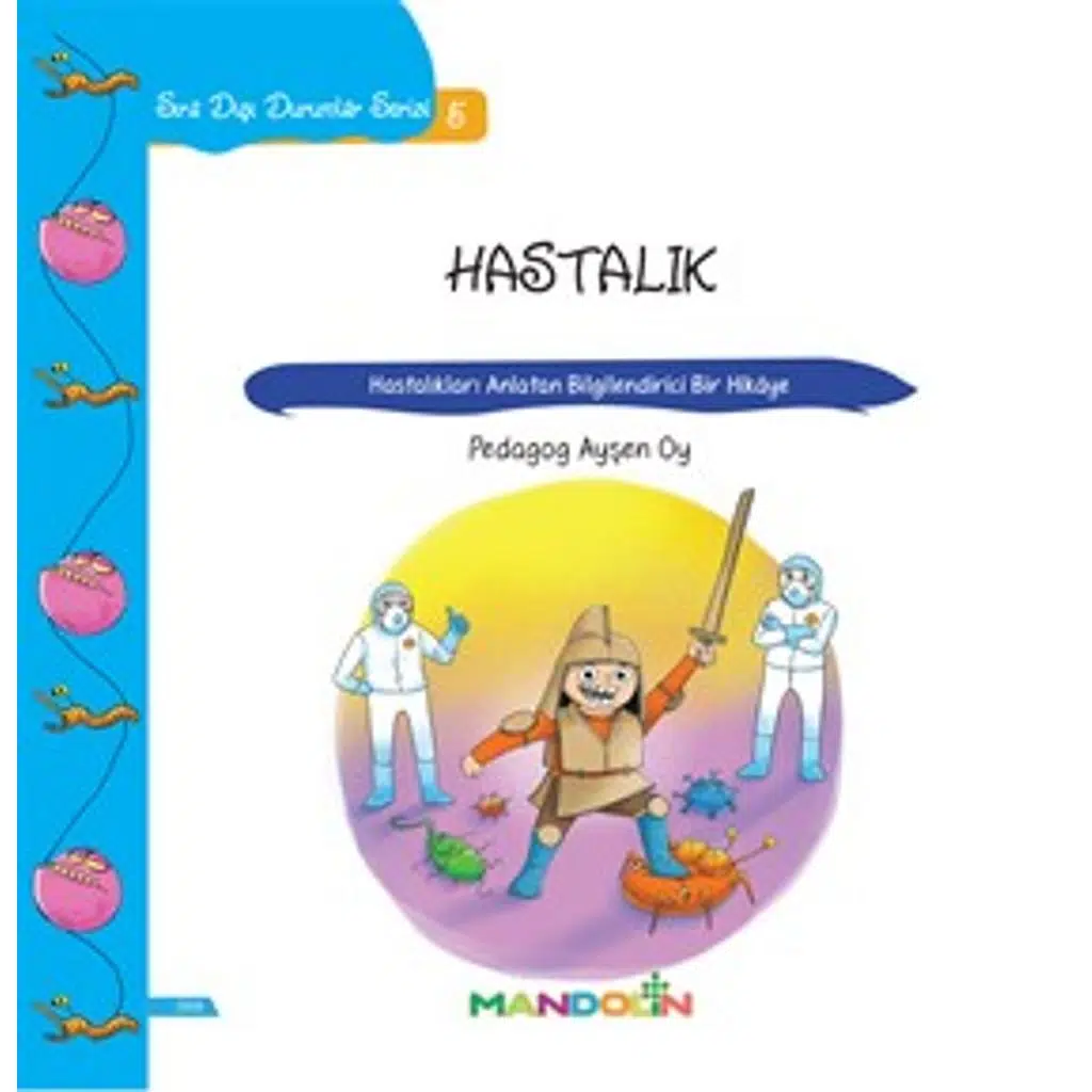 Sıra Dışı Durumlar Serisi 5- Hastalık | Ayşen Oy
