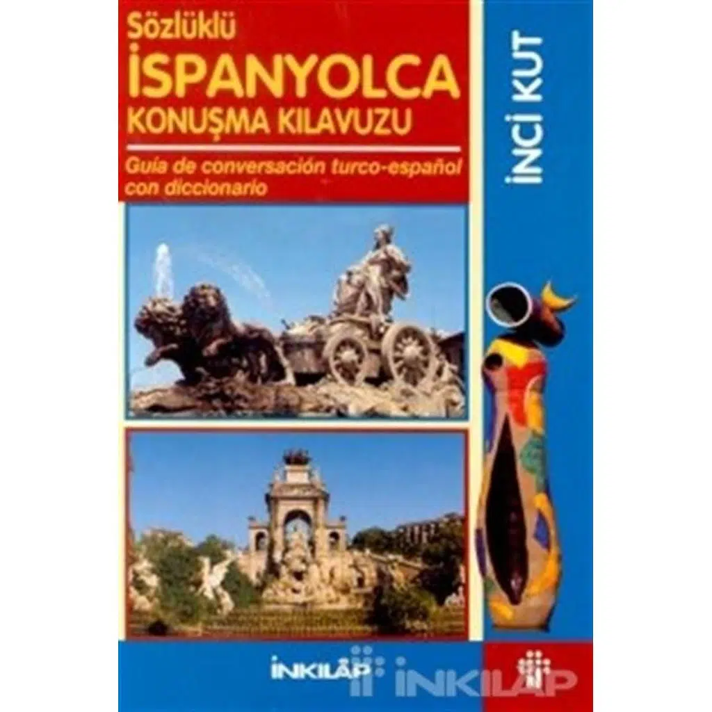Sözlüklü İspanyolca Konuşma Kılavuzu | İnci Kut Sözlüklü İspanyolca Konuşma Kılavuzu | İnci Kut