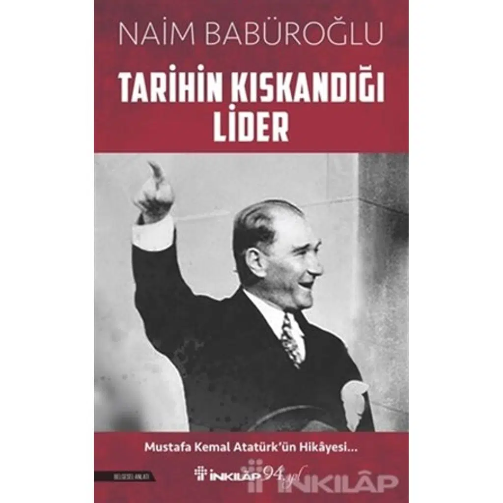 Tarihin Kıskandığı Lider | Naim Babüroğlu