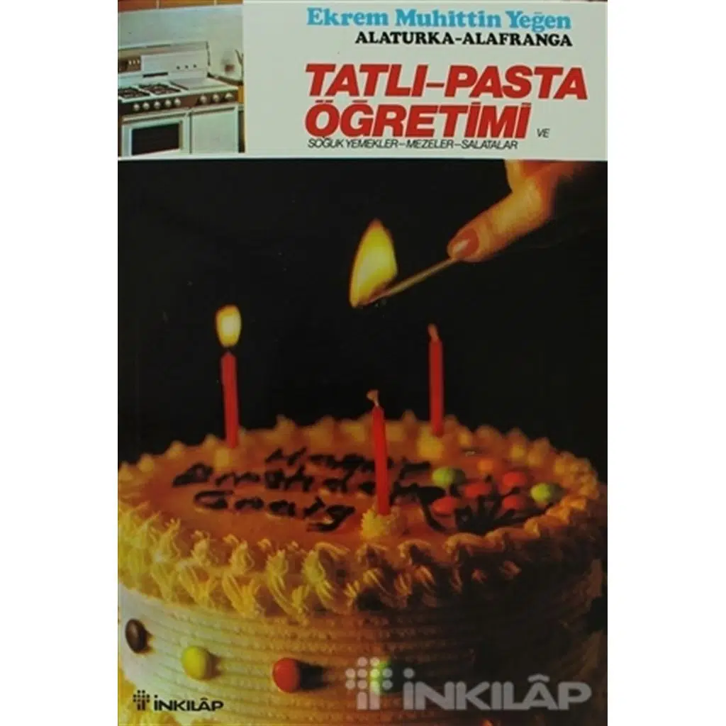 Tatlı - Pasta Öğretimi | Ekrem Muhittin Yeğen Tatlı - Pasta Öğretimi | Ekrem Muhittin Yeğen