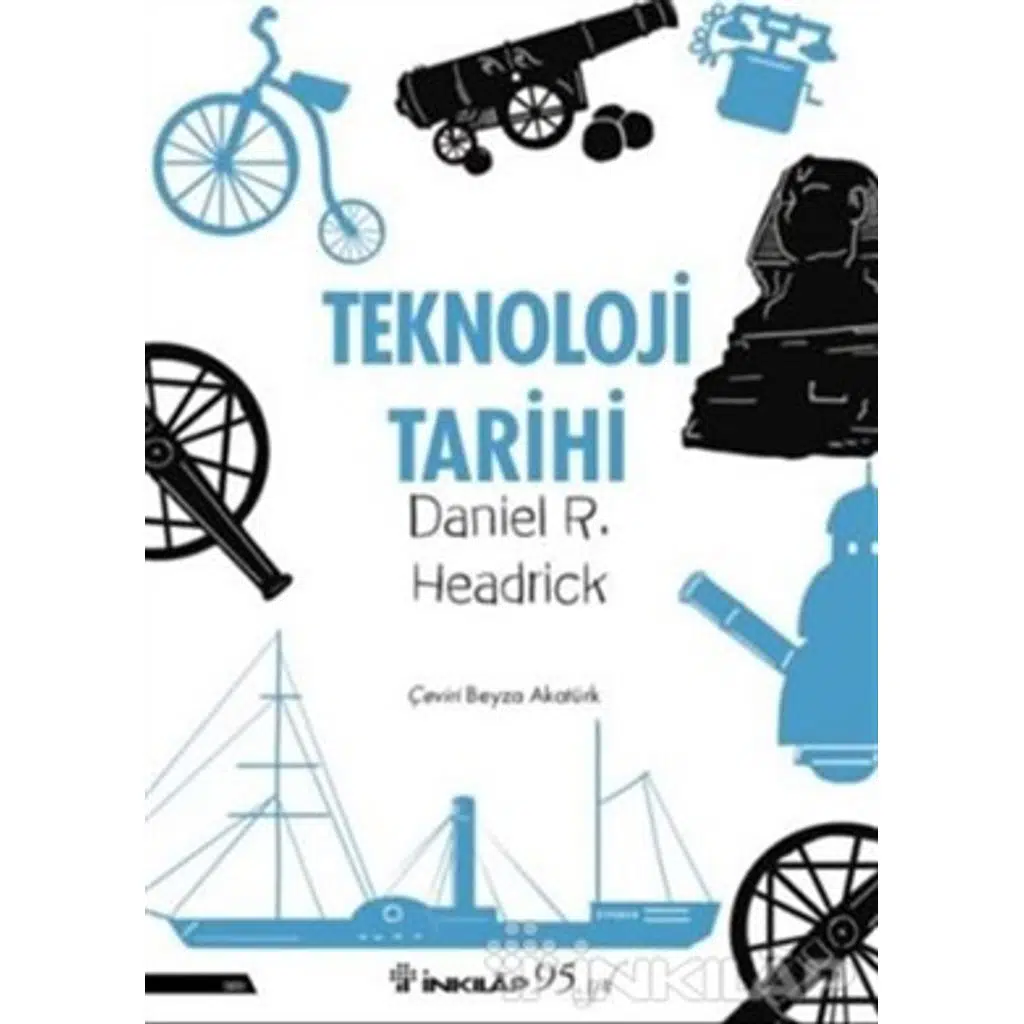 Teknoloji Tarihi-Technology a World History | Daniel R.Headrick