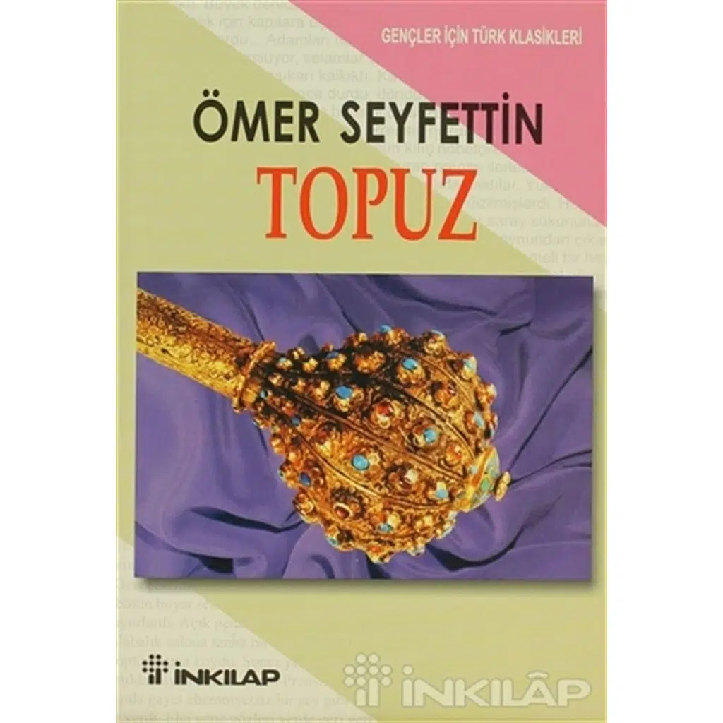 Topuz - Gençler İçin | Ömer Seyfettin Topuz - Gençler İçin | Ömer Seyfettin
