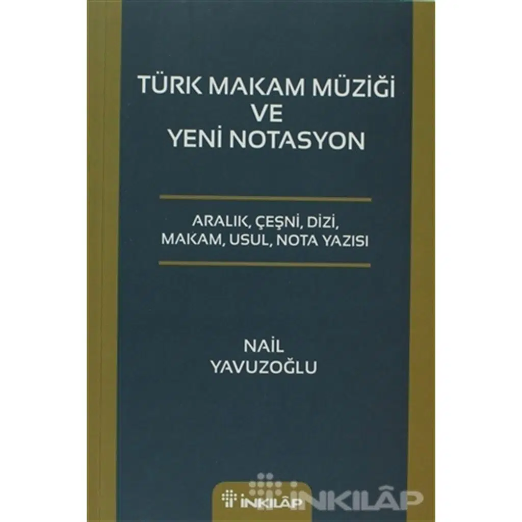 Türk Makam Müziği ve Yeni Notasyon | Nail Yavuzoğlu Türk Makam Müziği ve Yeni Notasyon | Nail Yavuzoğlu