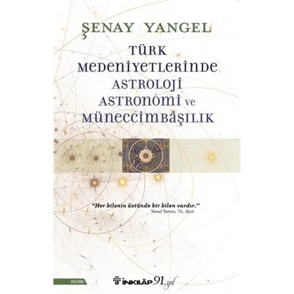 Türk Medeniyetlerinde Astroloji, Astronomi ve Müne | Şenay Yangel