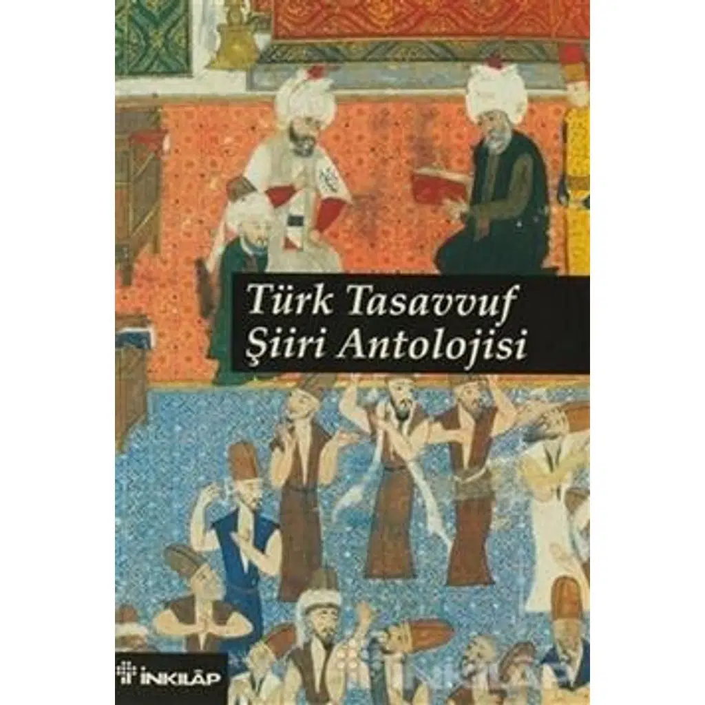 Türk Tasavvuf Şiiri Antolojisi | Abdülbaki Gölpınarlı Türk Tasavvuf Şiiri Antolojisi | Abdülbaki Gölpınarlı