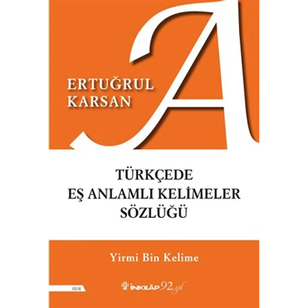 Türkçede Eş Anlamlı Kelimeler Sözlüğü | Ertuğrul Karsan