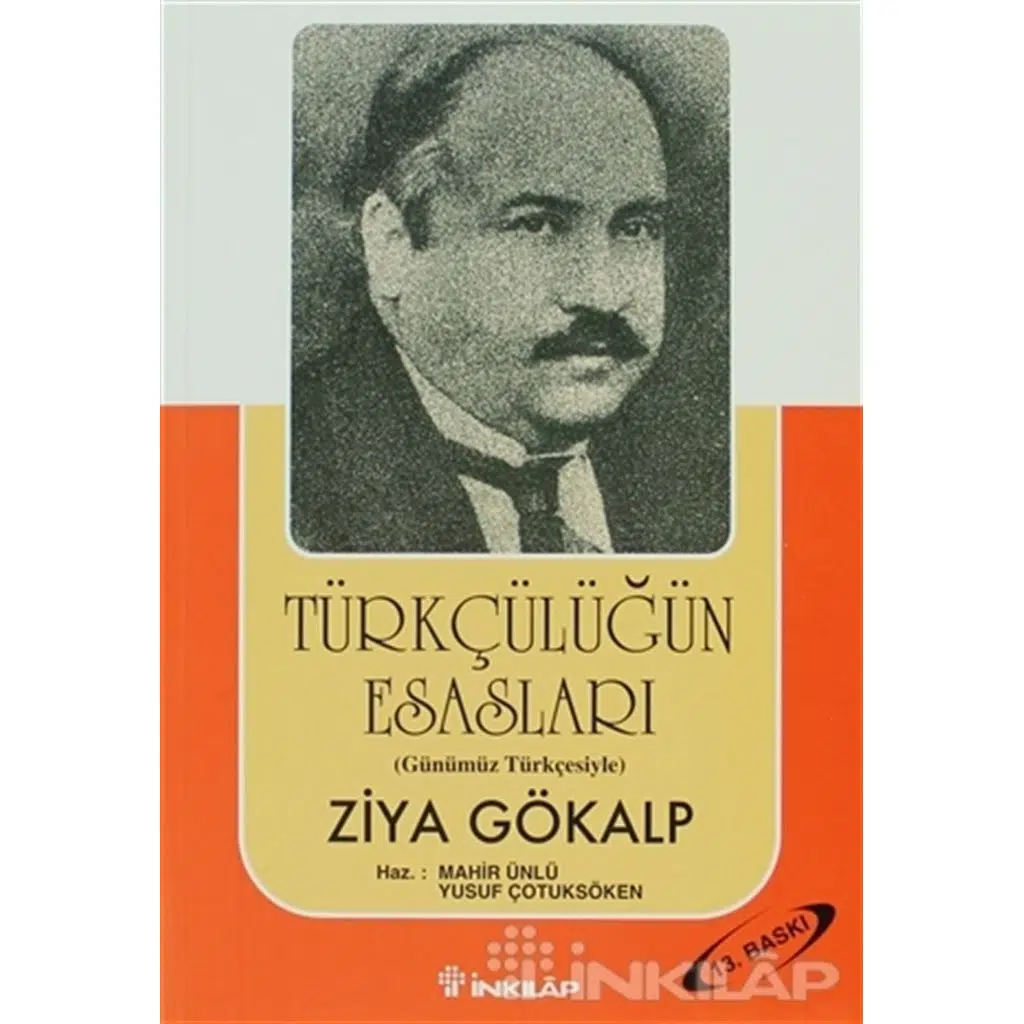 Türkçülüğün Esasları | Ziya Gökalp Türkçülüğün Esasları | Ziya Gökalp