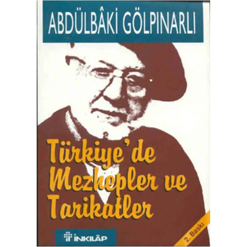 Türkiyede Mezhepler Ve Tarikatlar | Abdülbaki Gölpınarlı Türkiyede Mezhepler Ve Tarikatlar | Abdülbaki Gölpınarlı