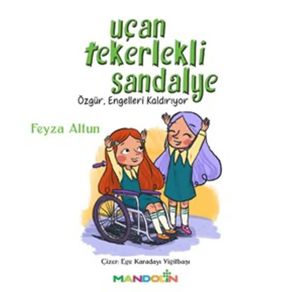 Uçan Tekerlekli Sandalye | Feyza Altun