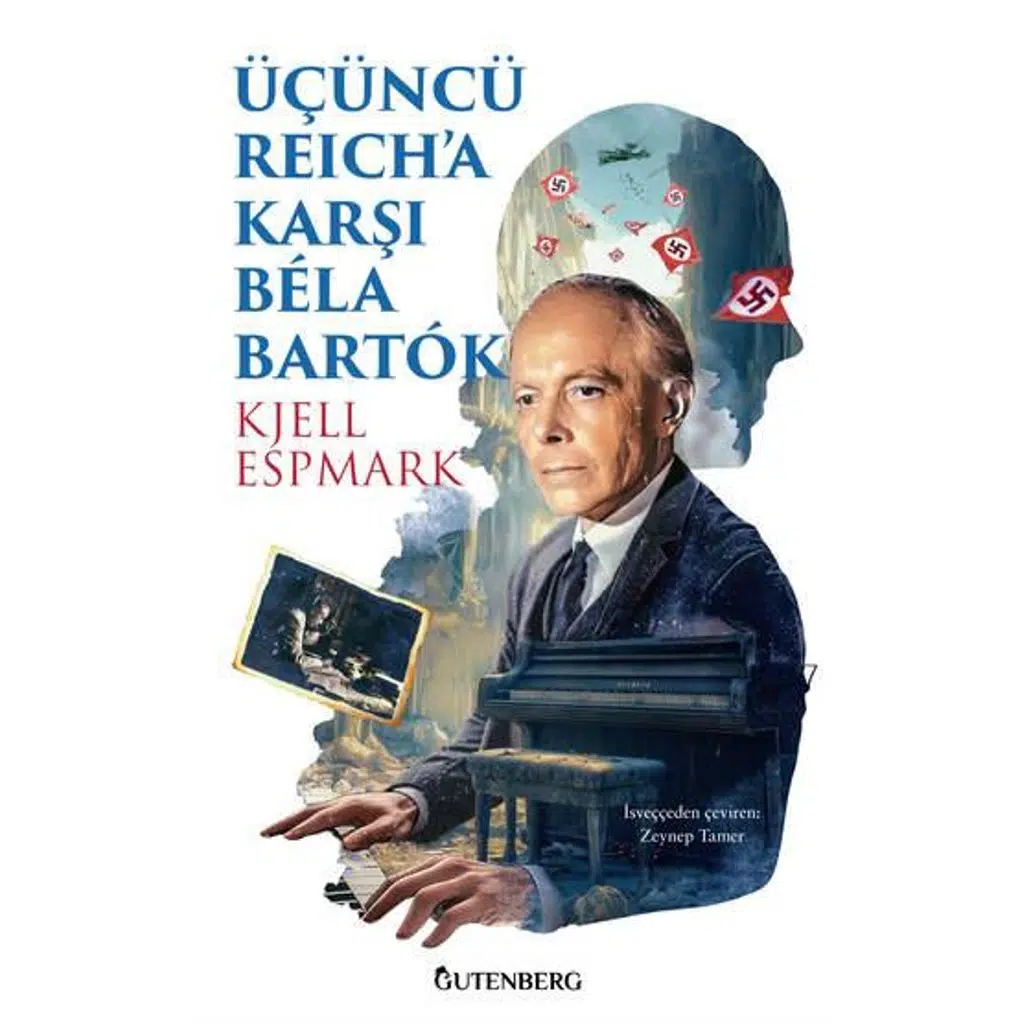 Üçüncü Reich'a Karşı Bela Bartok | Kjell Espmark