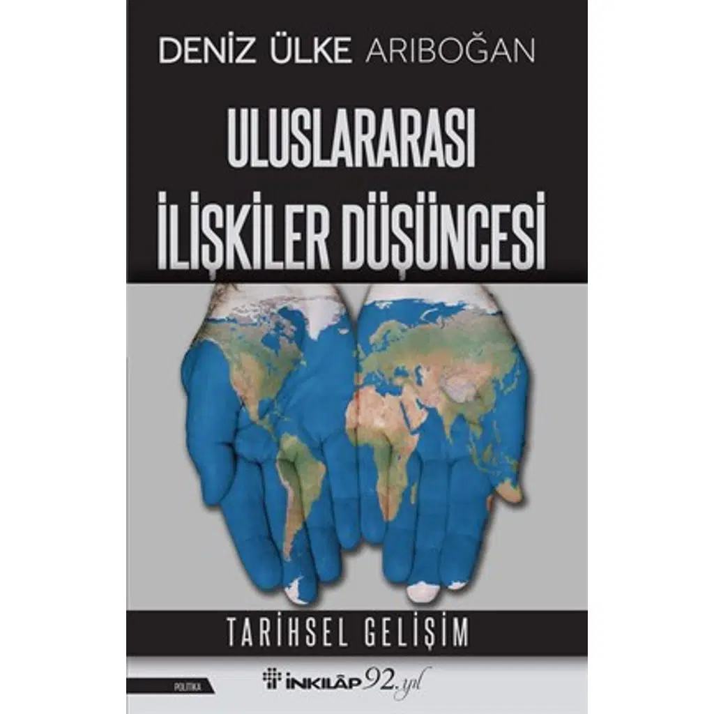 Uluslararası İlişkiler Düşüncesi | Deniz Ülke Arıboğan
