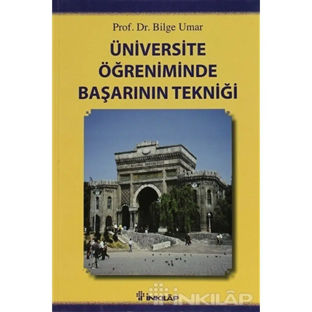 Üniversite Öğreniminde Başarının Tekniği | Bilge Umar