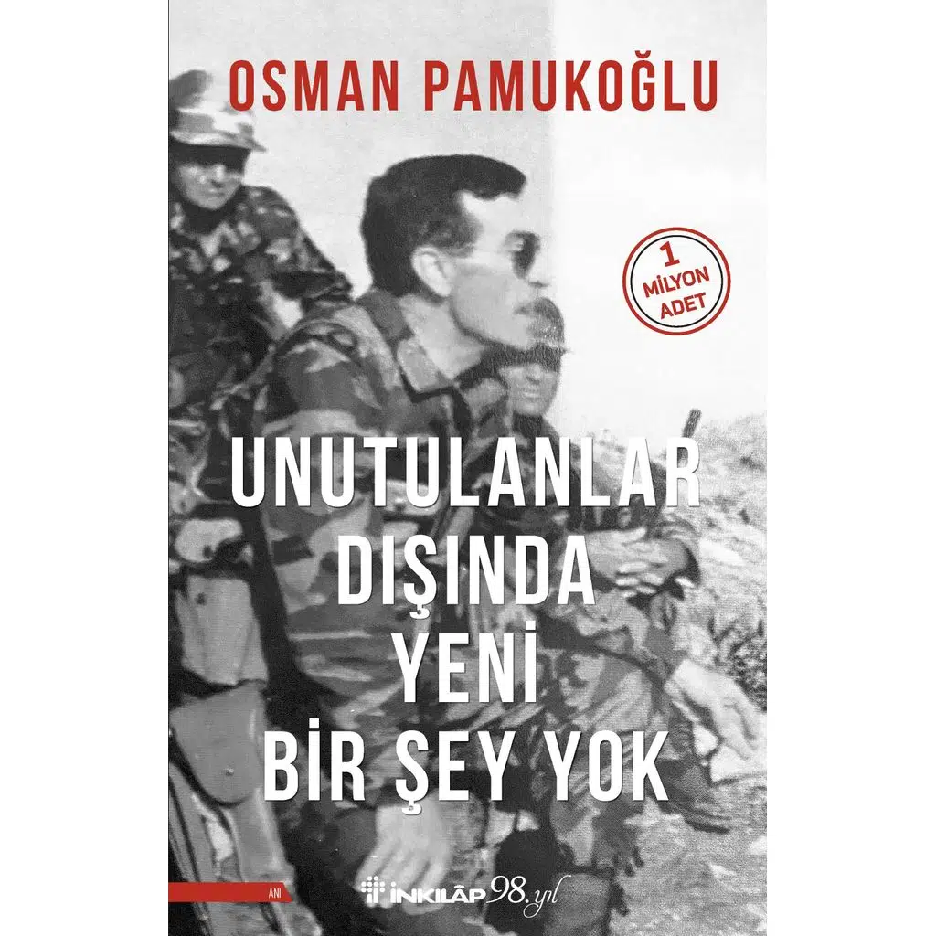 Unutulanlar Dışında Yeni Bir Şey Yok | Osman Pamukoğlu