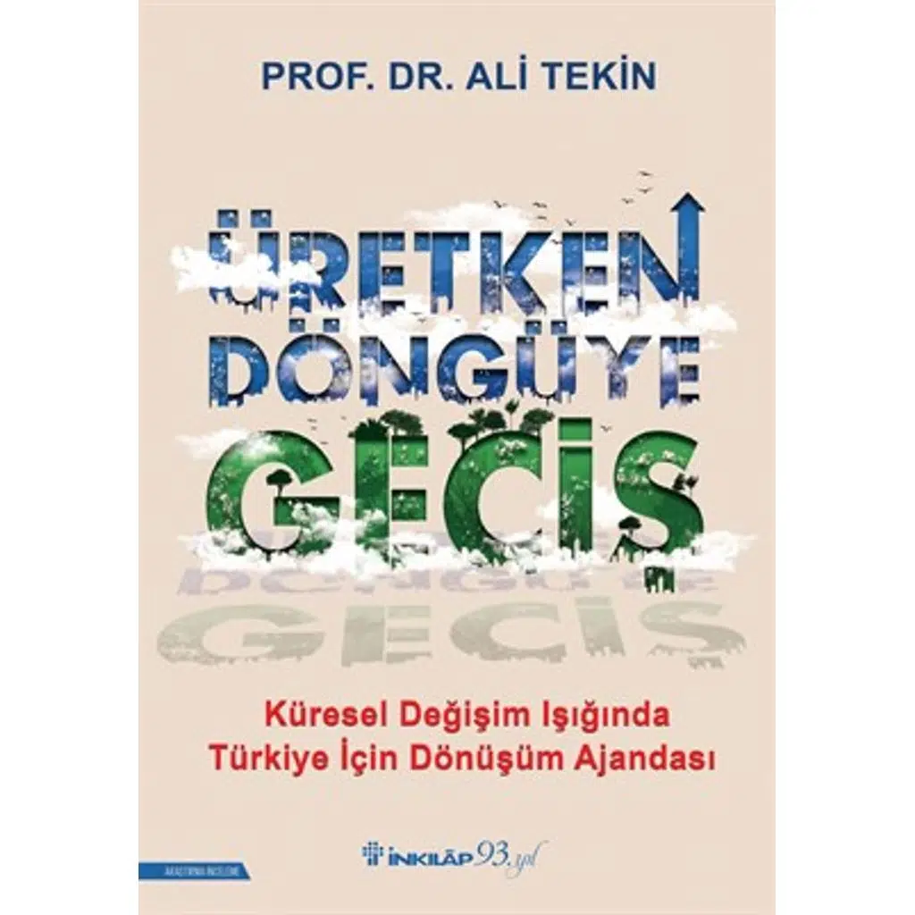 Üretken Döngüye Geçiş - Küresel Değişim Işığında T | Prof. Dr. Ali Tekin Üretken Döngüye Geçiş - Küresel Değişim Işığında T | Prof. Dr. Ali Tekin
