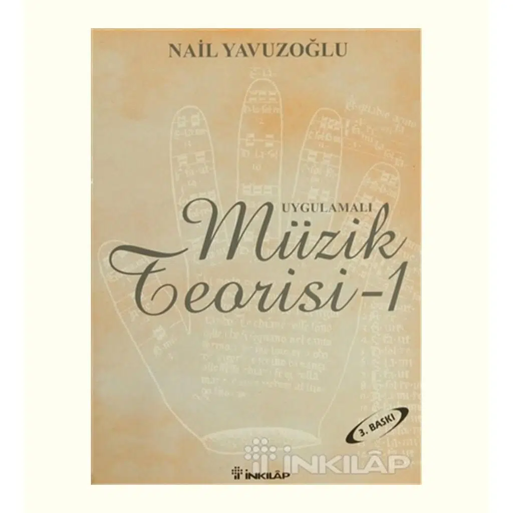 Uygulamalı Müzik Teorisi 1 | Nail Yavuzoğlu Uygulamalı Müzik Teorisi 1 | Nail Yavuzoğlu