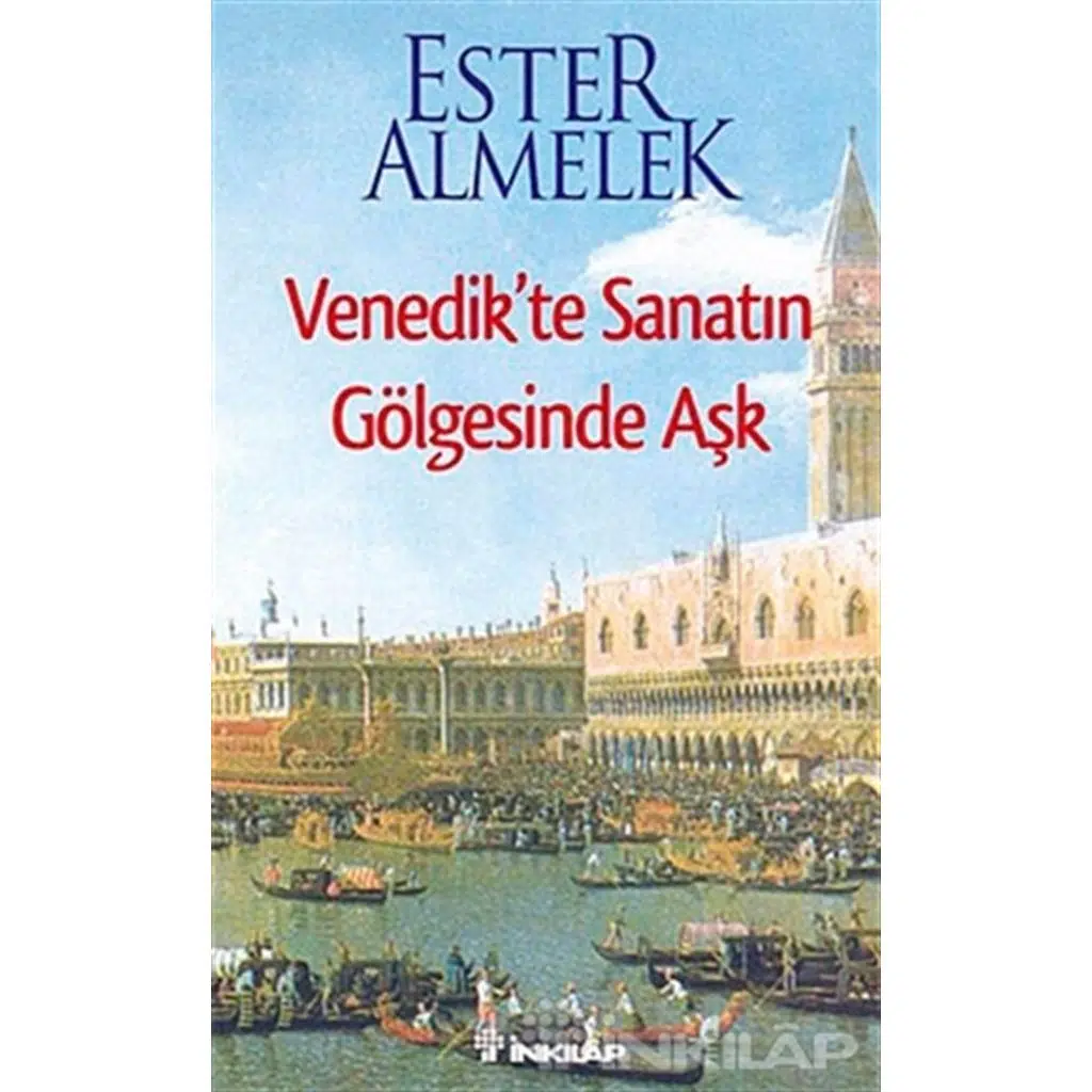 Venedikte Sanatın Gölgesinde Aşk | Ester Almelek