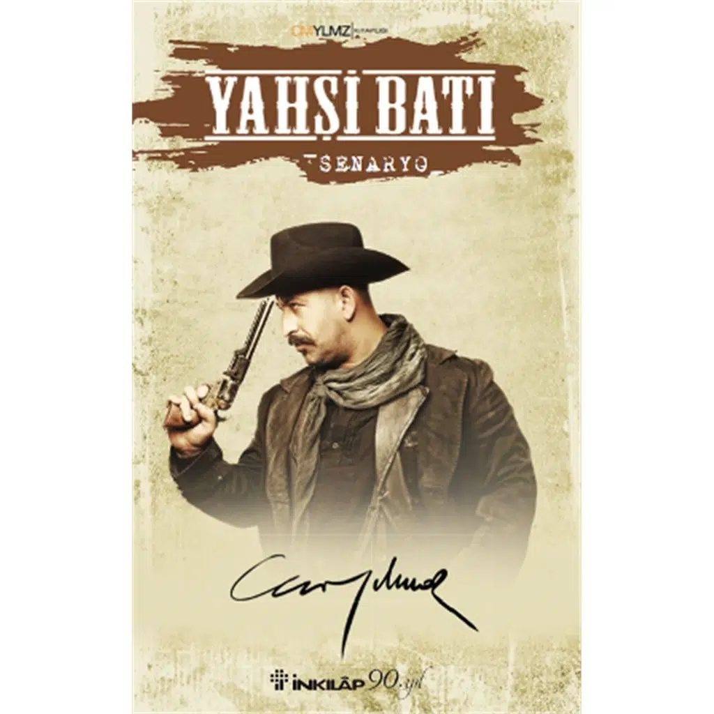 Yahşi Batı - Senaryo | Cem Yılmaz