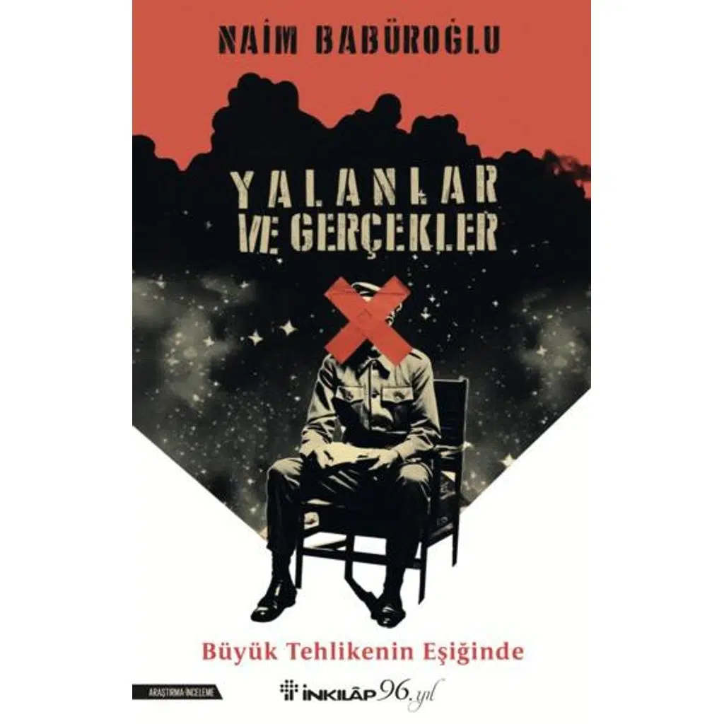 Yalanlar Ve Gerçekler | Naim Babüroğlu