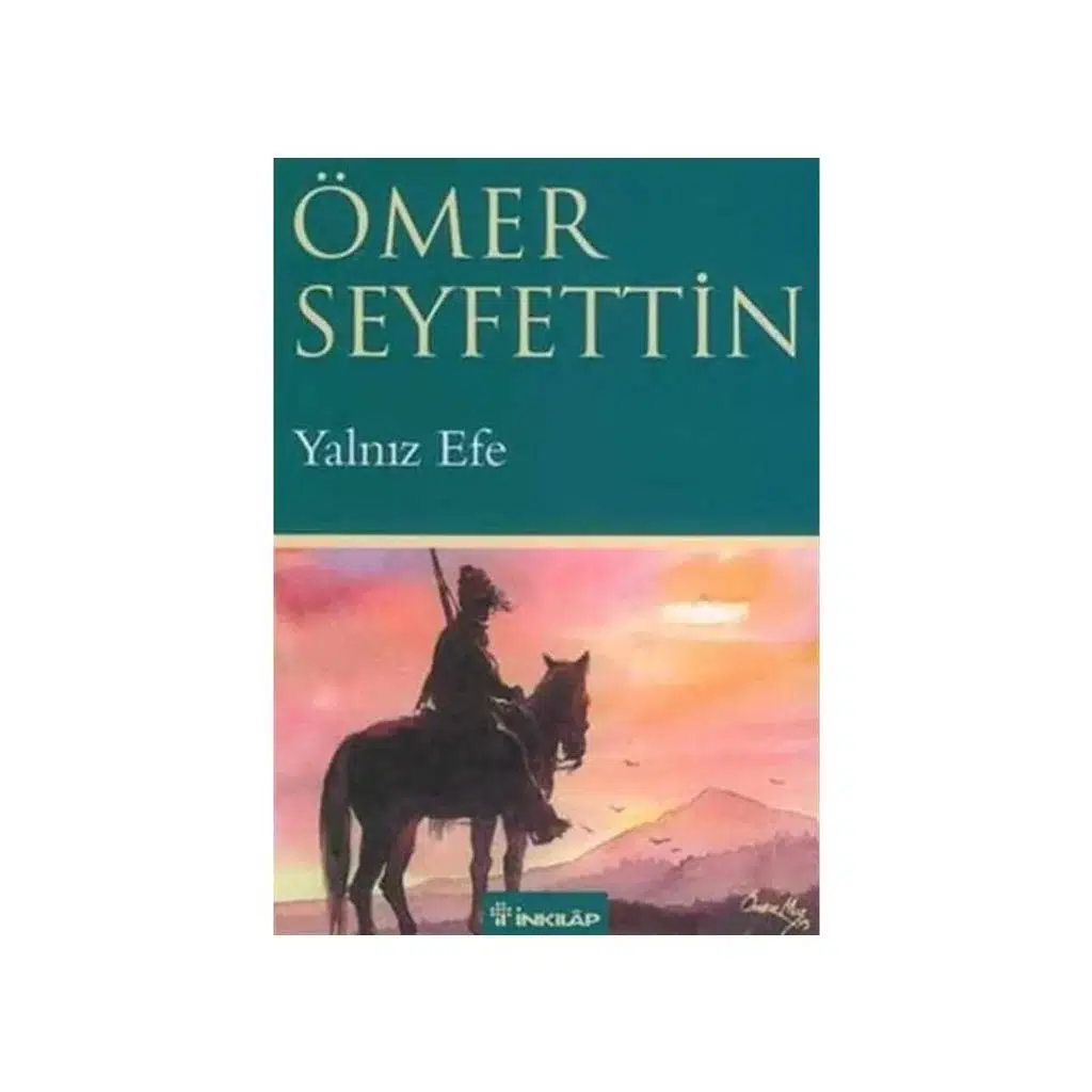 Yalnız Efe | Ömer Seyfettin