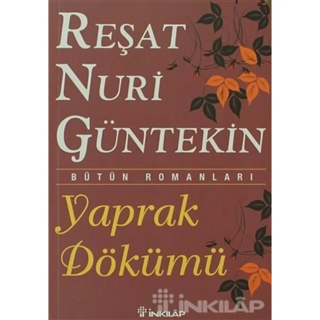 Yaprak Dökümü (ESKİ KAPAK) | Reşat Nuri Güntekin
