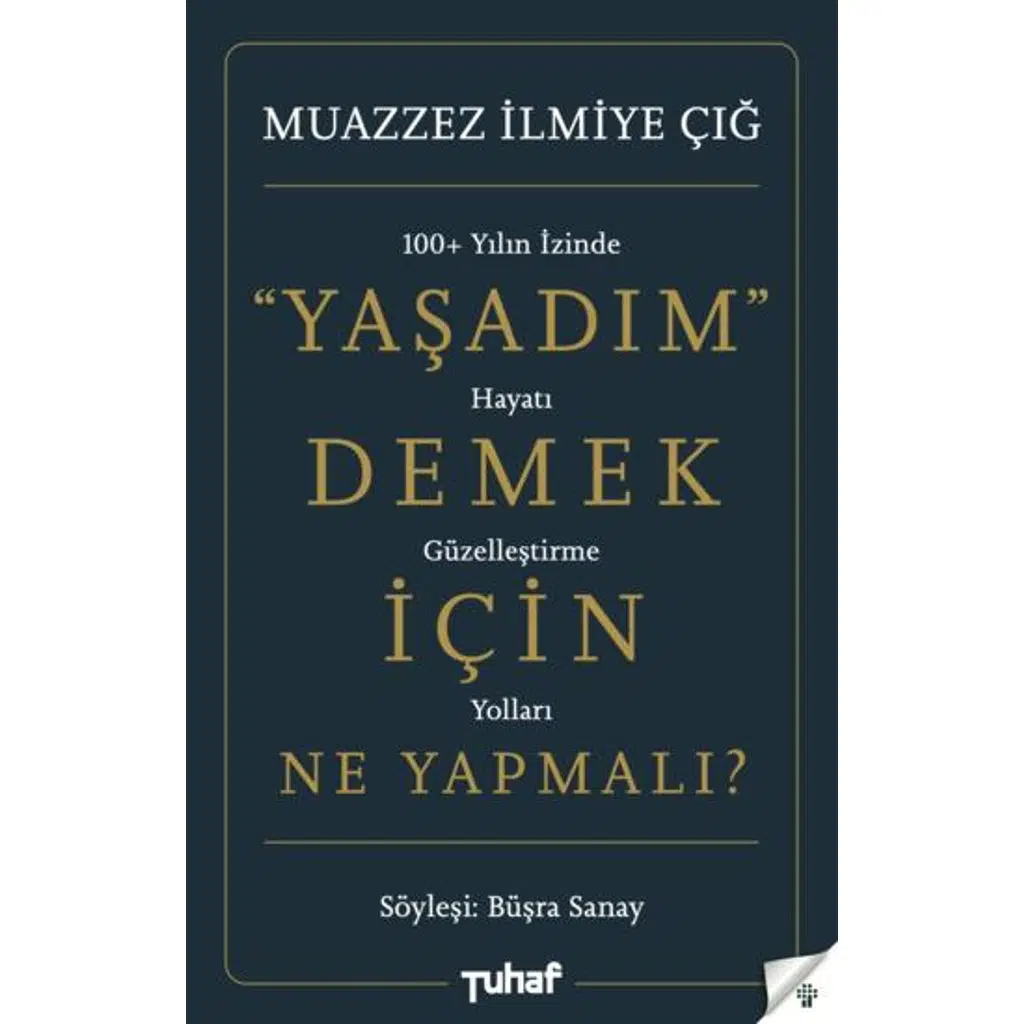 Yaşadım Demek İçin Ne Yapmalı | Muazzez İlmiye Çığ & Büşra Sanay