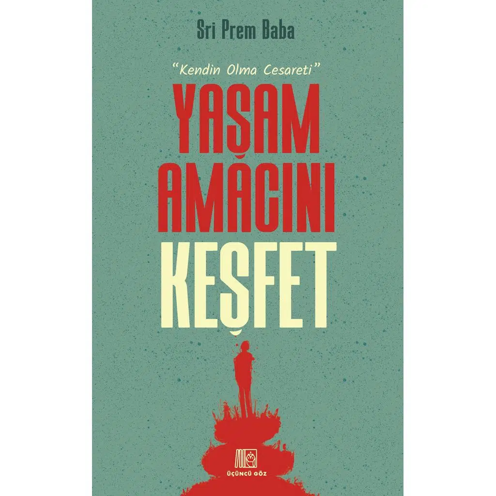 Yaşam Amacını Keşfet | Sri Prem Baba