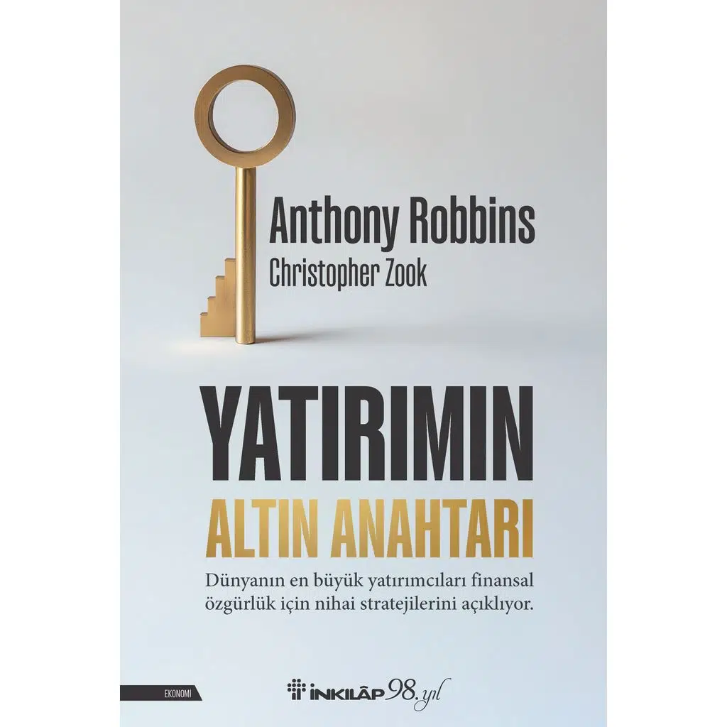Yatırımın Altın Anahtarı | Anthony Robbins Yatırımın Altın Anahtarı | Anthony Robbins