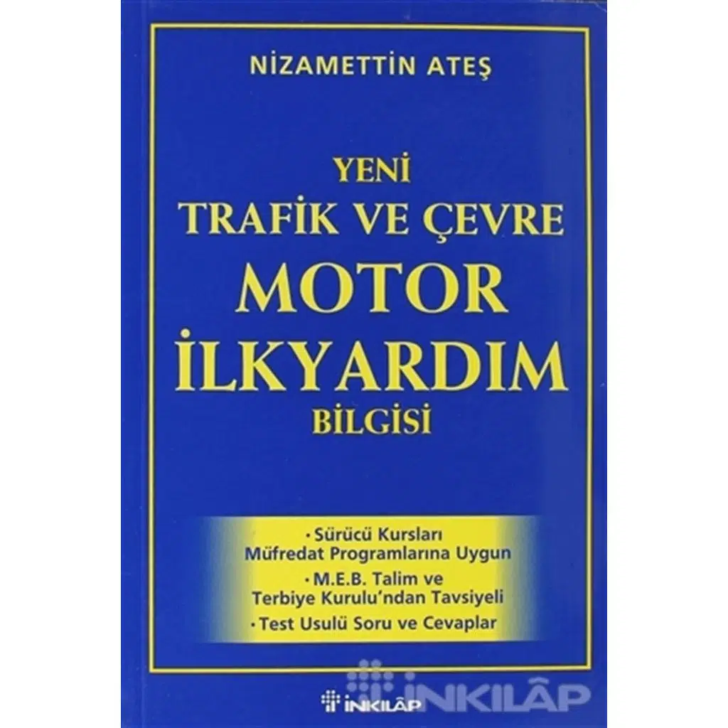 Yeni Trafik Ve Çevre Motor İlkyardım Bilgisi - 200 | Nizamettin Ateş