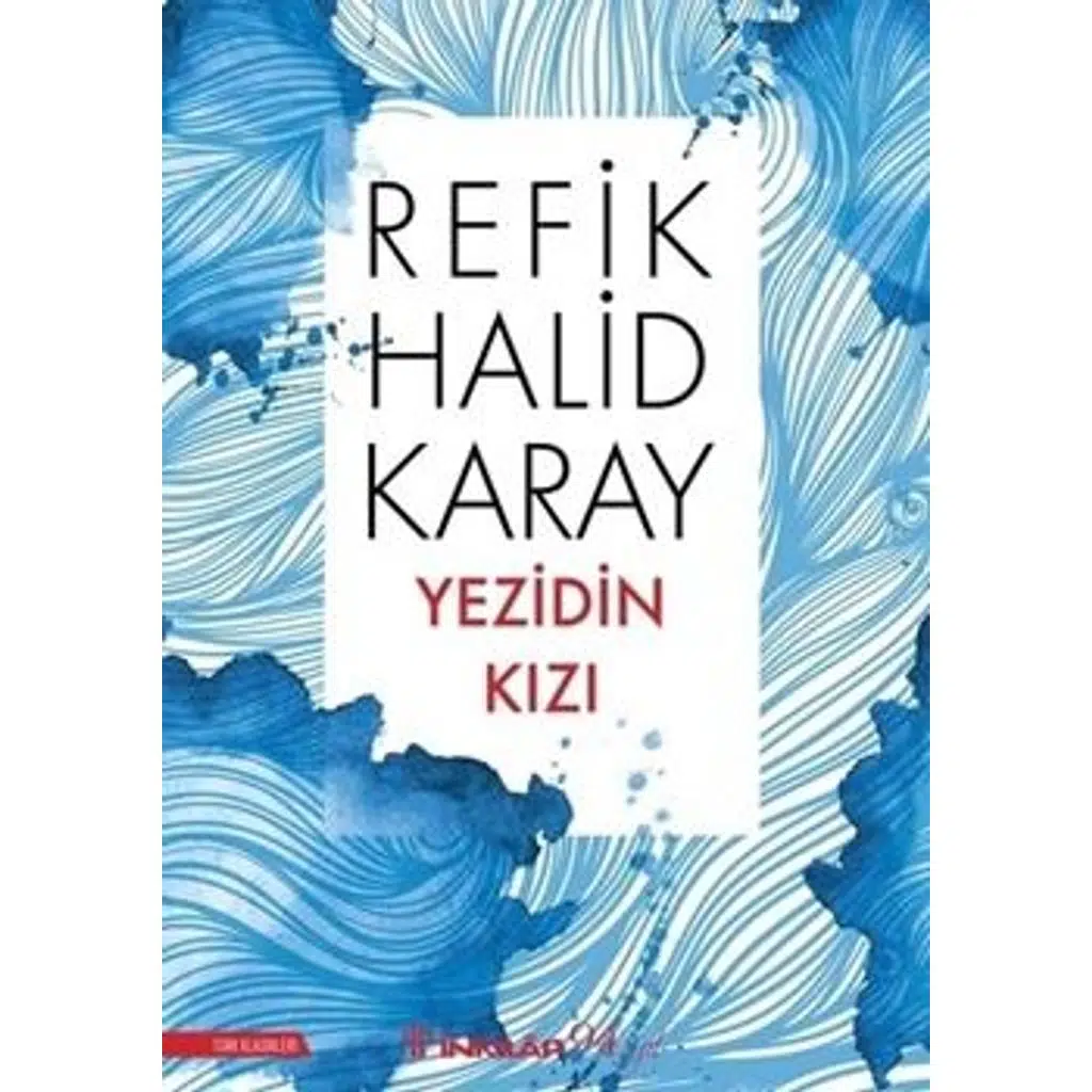 Yezidin Kızı (ESKİ KAPAK) | Refik Halid Karay