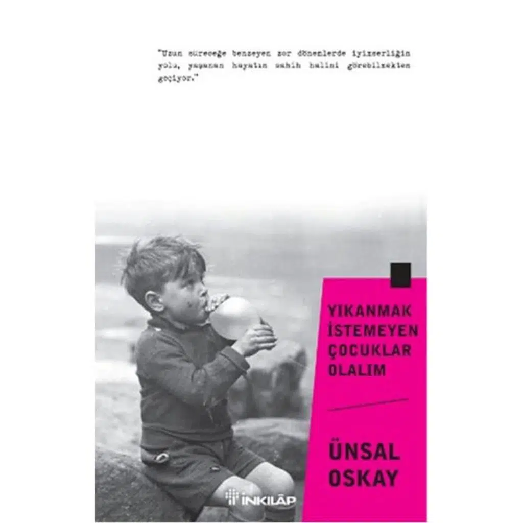 Yıkanmak İstemeyen Çocuklar Olalım | Ünsal Oskay