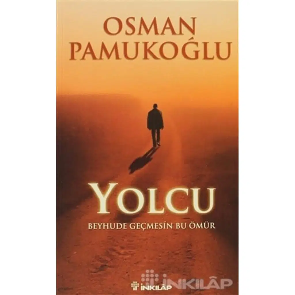 Yolcu - Beyhude Geçmesin Bu Ömür | Osman Pamukoğlu