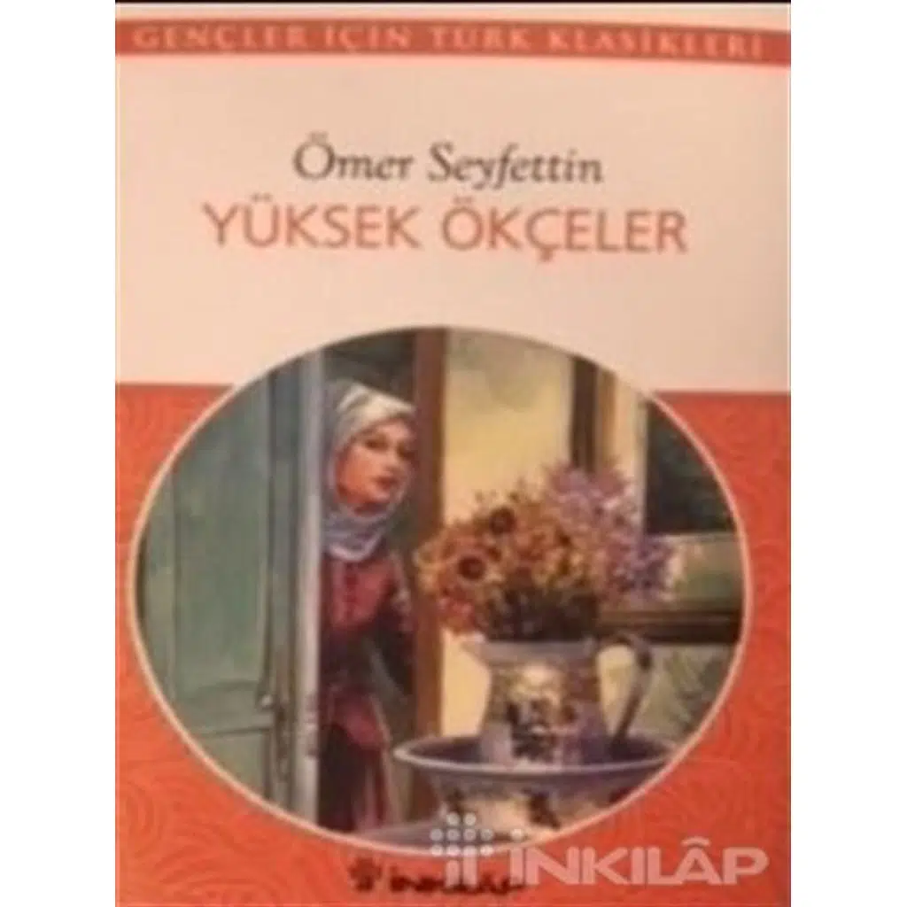 Yüksek Ökçeler | Ömer Seyfettin Yüksek Ökçeler | Ömer Seyfettin