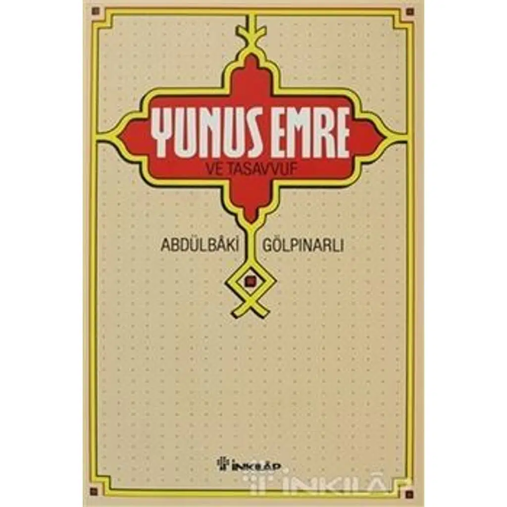 Yunus Emre Ve Tasavvuf | Abdülbaki Gölpınarlı Yunus Emre Ve Tasavvuf | Abdülbaki Gölpınarlı