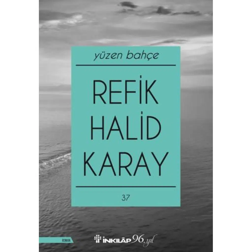 Yüzen Bahçe | Refik Halid Karay
