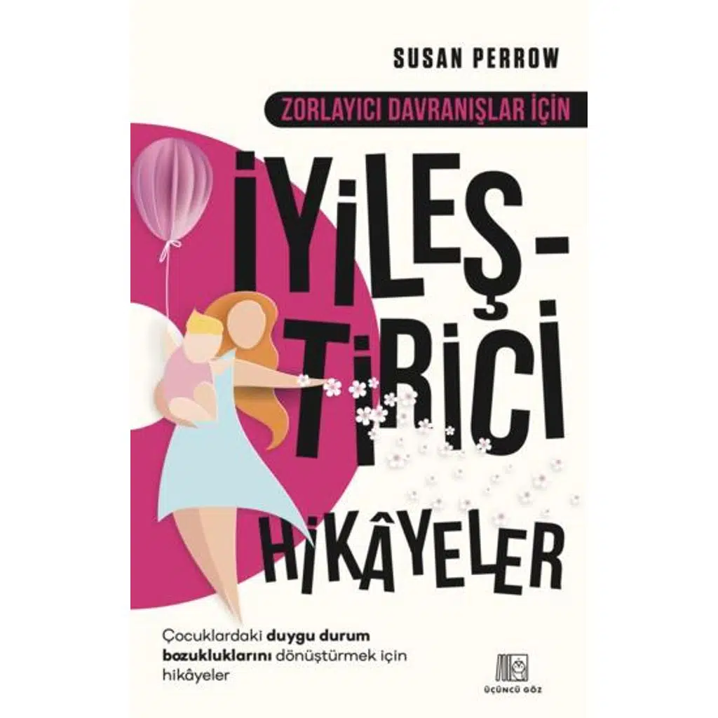 Zorlayıcı Davranışlar İçin İyileştirici Hikayeler | Susan Perrow